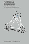 Cover of Facilitating Collaboration: Notes on Facilitation For E…