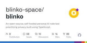 Thumbnail of GitHub - blinko-space/blinko: An open-source, self-hosted personal AI note tool prioritizing privacy, built using TypeScript .