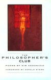 Cover of The Philosopher's Club by Kim Addonizio