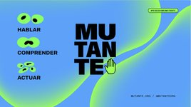 Thumbnail of MUTANTE - Periodismo participativo para el cambio social