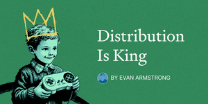 Thumbnail of Distribution Is King