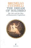 Cover of The Dream of Solomeo: My Life and the Idea of Humanisti…