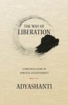 Cover of The Way of Liberation: A Practical Guide to Spiritual Enlightenment