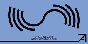 Thumbnail of By All Accounts: On Points, Attestations, & Tokens