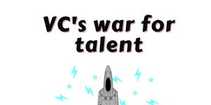 Thumbnail of VC's War for Talent