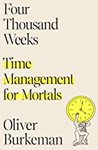 Thumbnail of Four Thousand Weeks: Time Management for Mortals