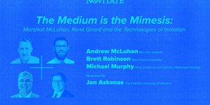 Thumbnail of Girard x McLuhan: The Medium is the Mimesis