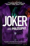 Cover of Joker and Philosophy: Why So Serious? (The Blackwell Philosophy and Pop Culture Series)