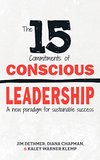 Cover of The 15 Commitments of Conscious Leadership: A New Paradigm for Sustainable Success