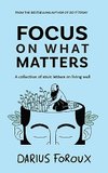 Cover of Focus on What Matters: A Collection of Stoic Letters on Living Well