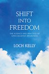 Cover of Shift into Freedom: The Science and Practice of Open-Hearted Awareness