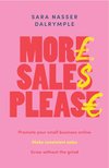Cover of More Sales Please: Promote your small business online, make consistent sales, grow without the grind