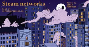 Thumbnail of Steam networks - Works in Progress
