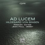 Thumbnail of AD LUCEM | Hildegard Von Bingen | Romain Dayez & Jean-Paul Dessy, by Jean-Paul Dessy