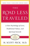 Cover of The Road Less Traveled: A New Psychology of Love, Traditional Values and Spiritual Growth