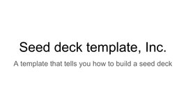 Thumbnail of How to build your seed round pitch deck : YC Startup Library | Y Combinator