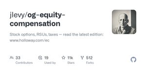 Thumbnail of GitHub - jlevy/og-equity-compensation: Stock options, RSUs, taxes — read the latest edition: www.holloway.com/ec