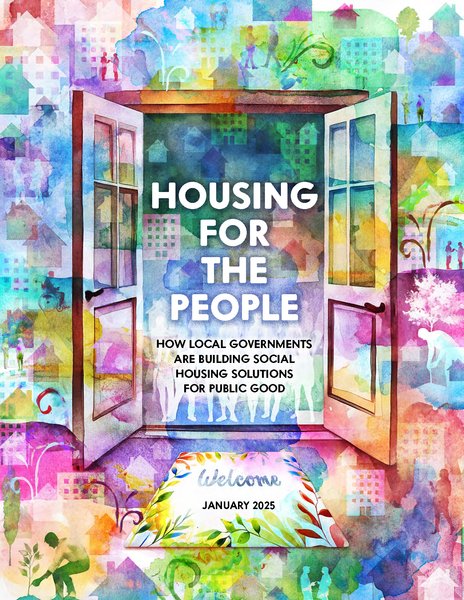 Thumbnail of Housing for the People: How Local Governments are Building Social Housing Solutions for Public Good | PolicyLink