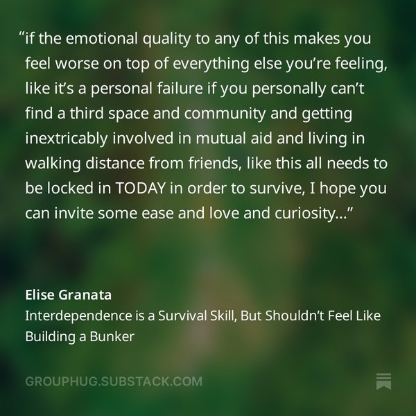 Thumbnail of Interdependence is a Survival Skill, But Shouldn’t Feel Like Building a Bunker