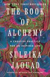 Cover of The Book of Alchemy: A Creative Practice for an Inspired Life