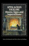 Cover of Appalachian Folklore Omens, Signs and Superstitions