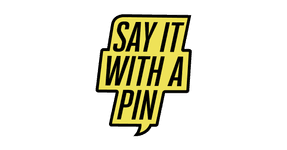 Thumbnail of Say it with a Pin-Handcrafted Pins, Magnets & more. Shipping Globally