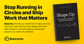 Thumbnail of Shape Up: Stop Running in Circles and Ship Work that Matters