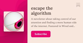 Thumbnail of escape the algorithm | Elan Ullendorff | Substack
