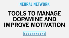 Thumbnail of Tools to Manage Dopamine and Improve Motivation & Drive