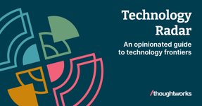 Thumbnail of Technology Radar | An opinionated guide to technology frontiers | Thoughtworks