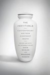 Cover of The Inevitable: Contemporary Writers Confront Death by Bradford Morrow, David Shields