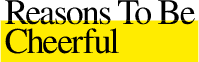 Thumbnail of About Us - Reasons to be Cheerful