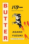 Cover of Butter: The Cult new Japanese Bestselling Novel