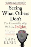 Cover of Seeing What Others Don't: The remarkable ways we gain INSIGHTS