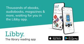 Thumbnail of Download the Libby App: ebooks & audiobooks FREE from your library