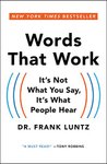 Thumbnail of Words That Work: It's Not What You Say, It's What People Hear