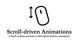 Thumbnail of Scroll-driven Animations