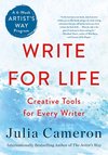Cover of Write for Life: Creative Tools for Every Writer by Julia Cameron