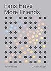 Cover of Fans Have More Friends