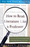 Cover of How to Read Literature Like a Professor: A Lively and Entertaining Guide to Reading Between the Lines by Thomas C. Foster