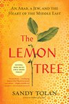 Cover of The Lemon Tree: An Arab, a Jew, and the Heart of the Middle East