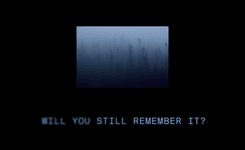Thumbnail of At the end of this transmission will you still remember it?
