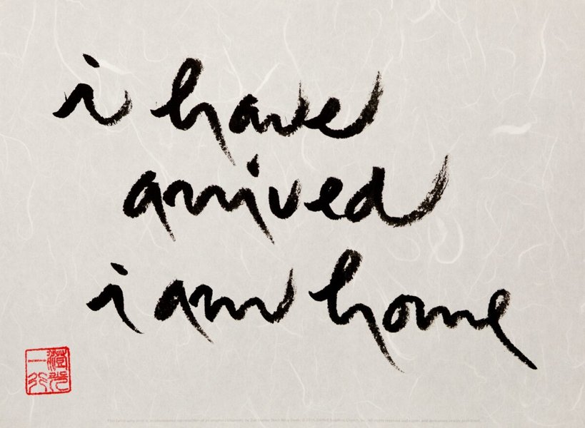 Thumbnail of I Have Arrived, I Am Home Thich Nhat Hanh's Calligraphy | Meditative Zen Artwork for Mindful Living