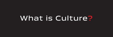 Thumbnail of What is Culture? Part One: The Word