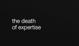 Thumbnail of the death of expertise