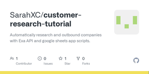 Thumbnail of GitHub - SarahXC/customer-research-tutorial: Automatically research and outbound companies with Exa API and google sheets app scripts.