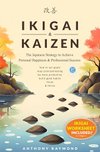 Cover of Ikigai & Kaizen: The Japanese Strategy to Achieve Personal Happiness and Professional Success (How to set goals, stop procrastinating, be more productive, build good habits, focus, & thrive)