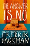 Cover of The Answer Is No: A Short Story