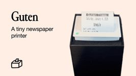 Thumbnail of Guten: A tiny newspaper printer