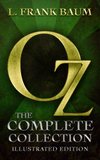 Cover of Oz: The Complete Collection (All 14 Oz Books, with Illustrated Wonderful Wizard of Oz, and Exclusive Bonus Features)